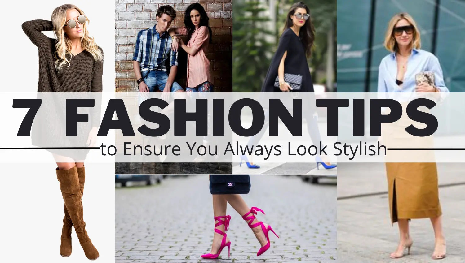 Stylish Photo Tips 7 Fashion Tips to Ensure You Always Look Stylish