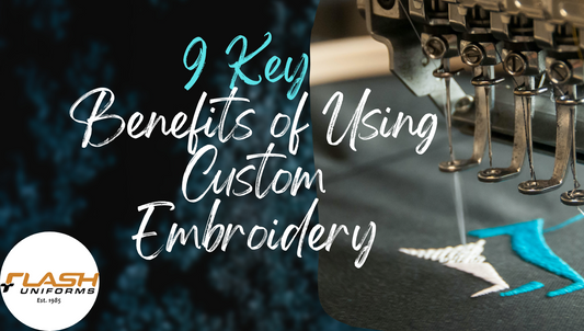 9 Key Benefits of Using Custom Embroidery for Your Business